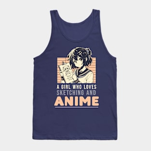 A Girl Who Loves Sketching And Anime Japanese Manga Drawing Tank Top